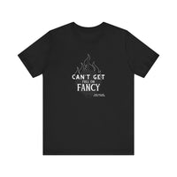 Can't Get Full On Fancy T-Shirt