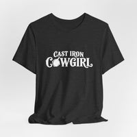 Cast Iron Cowgirl T-Shirt - Unisex Classic Fit