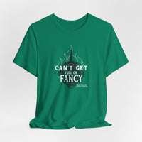 Can't Get Full On Fancy T-Shirt