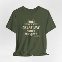 It's a Great Day Above the Grass Adult Tee