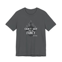 Can't Get Full On Fancy T-Shirt