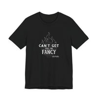 Can't Get Full On Fancy T-Shirt