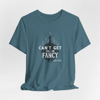 Can't Get Full On Fancy T-Shirt