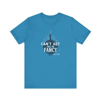 Can't Get Full On Fancy T-Shirt