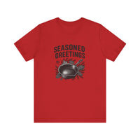 Seasoned Greetings Holiday T-Shirt for Adults