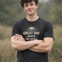 It's a Great Day Above the Grass Adult Tee