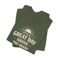 It's a Great Day Above the Grass Adult Tee