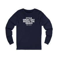 "It's a Great Day Above the Grass" Casual Graphic Long Sleeved Shirt
