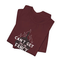 Can't Get Full On Fancy T-Shirt