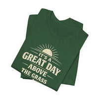 It's a Great Day Above the Grass Adult Tee