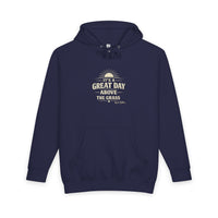 It's a Great Day Above the Grass Hoodie