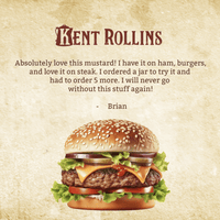 Delicious Kent Rollins mustard on burger.