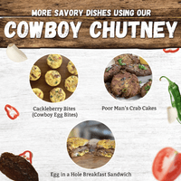 Savory dishes using Cowboy Chutney.