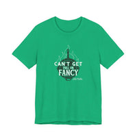Can't Get Full On Fancy T-Shirt