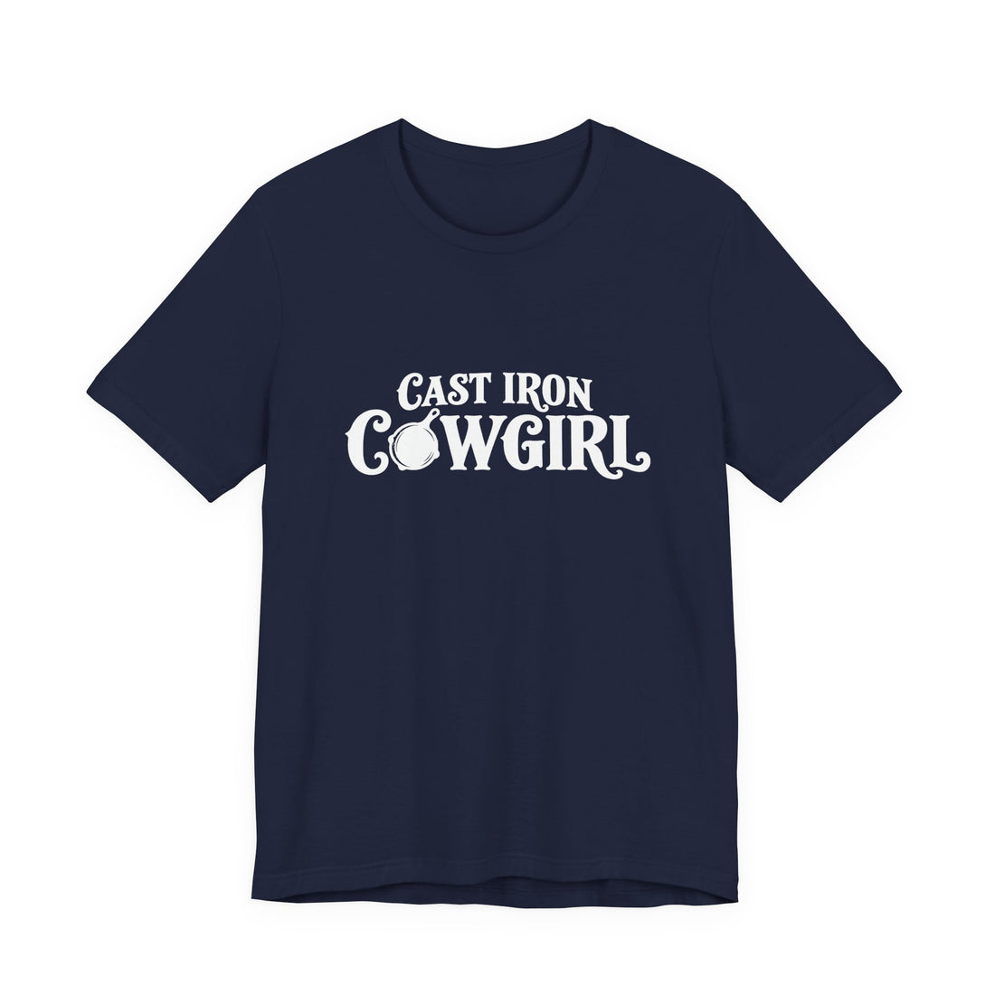 Cast Iron Cowgirl T-Shirt  - Unisex Classic Fit