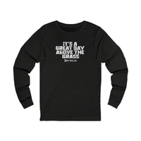 "It's a Great Day Above the Grass" Casual Graphic Long Sleeved Shirt