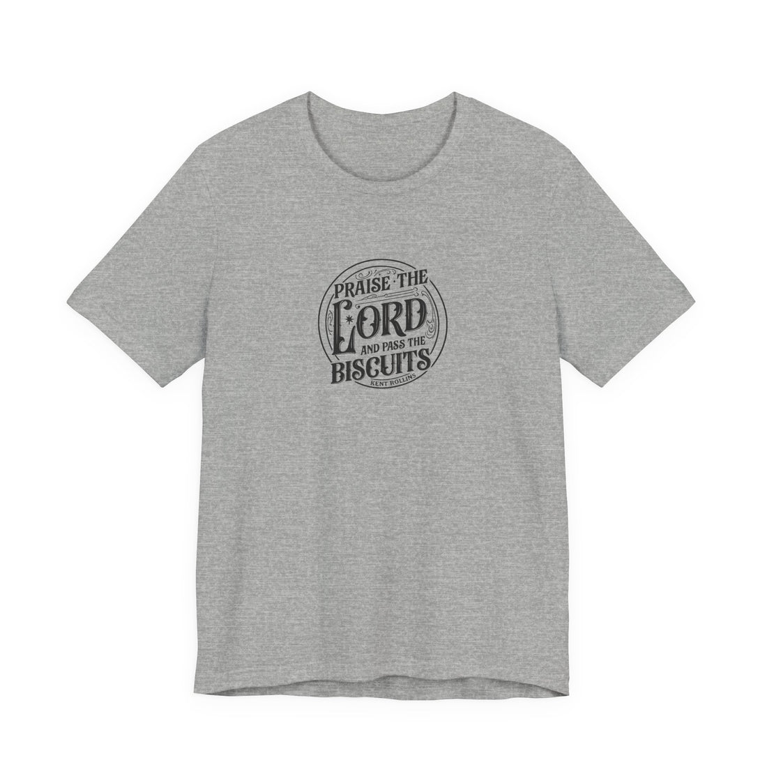 "Praise the Lord and Pass the Biscuits" - Cowboy Kent Rollins&