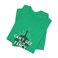 Can't Get Full On Fancy T-Shirt