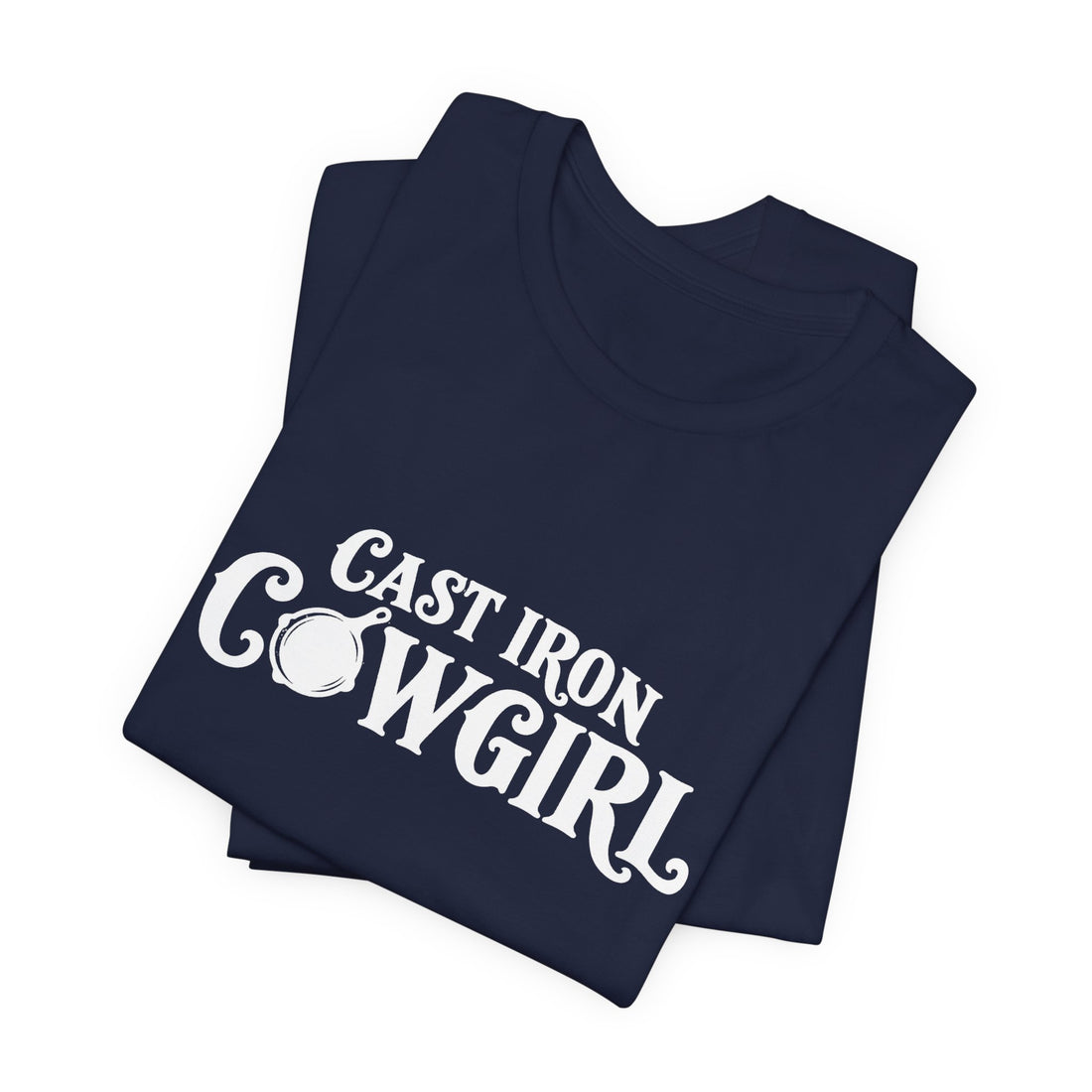 Cast Iron Cowgirl T-Shirt  - Unisex Classic Fit