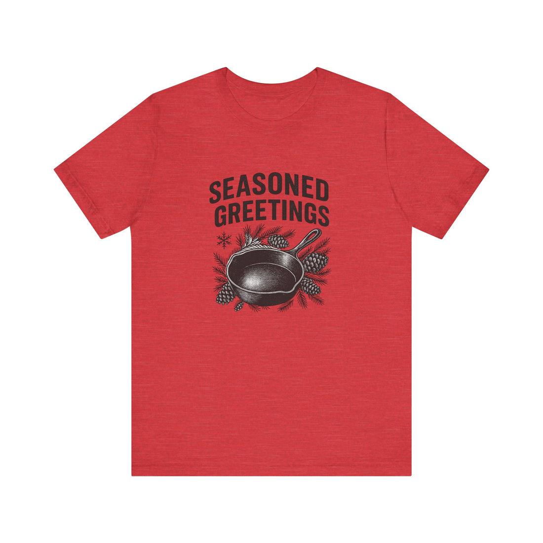 Seasoned Greetings Holiday T-Shirt for Adults