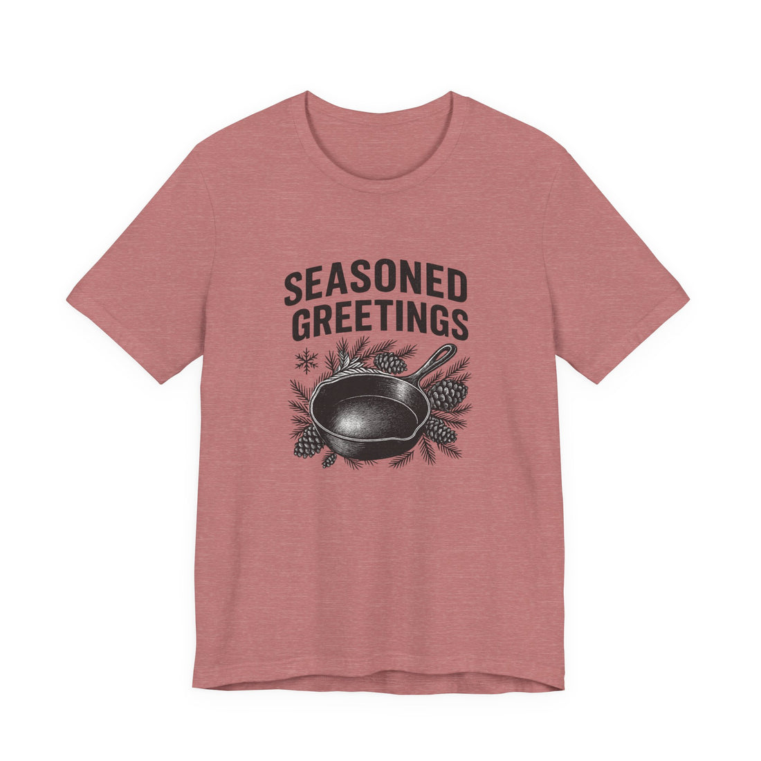 Seasoned Greetings Holiday T-Shirt for Adults
