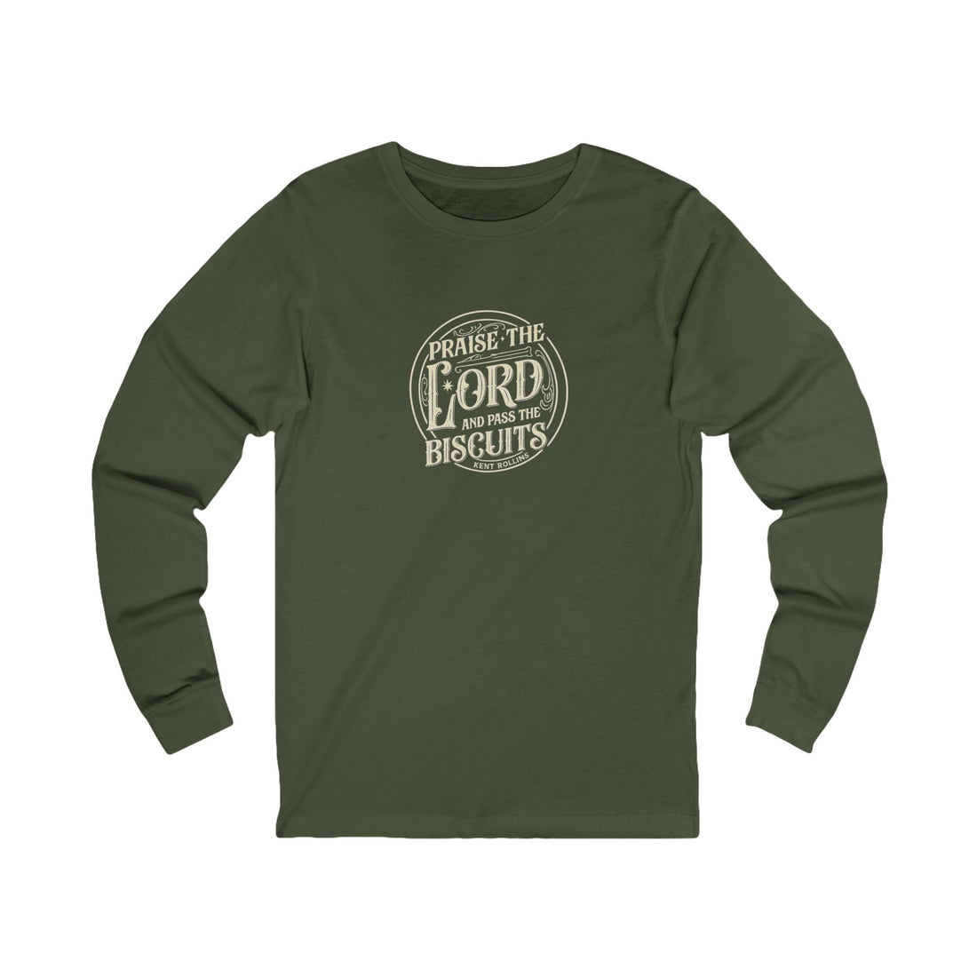 "Praise the Lord and Pass the Biscuits" Long-Sleeved Shirt
