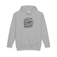 "Praise the Lord and Pass the Biscuits" Heavyweight Hoodie