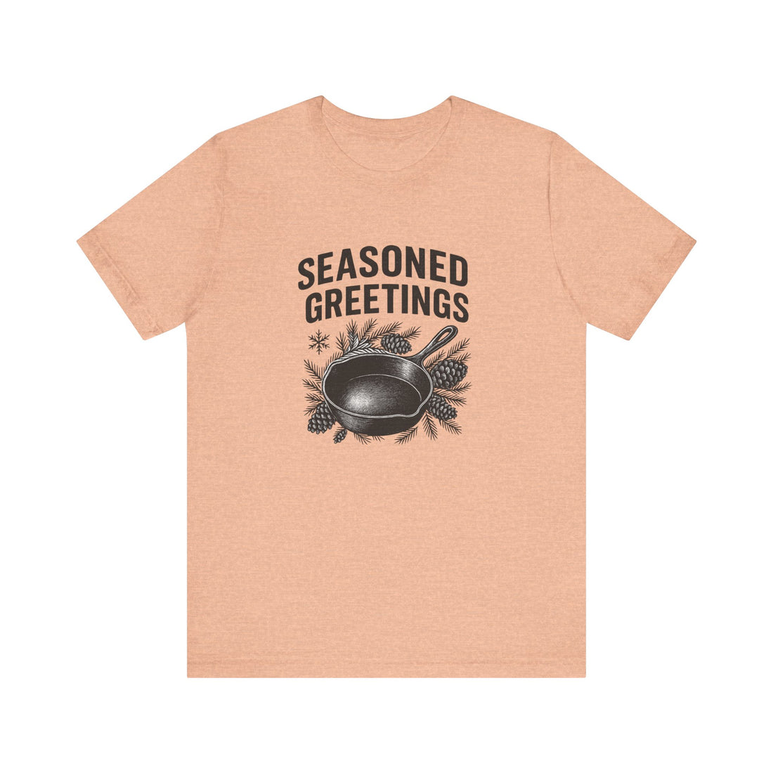 Seasoned Greetings Holiday T-Shirt for Adults