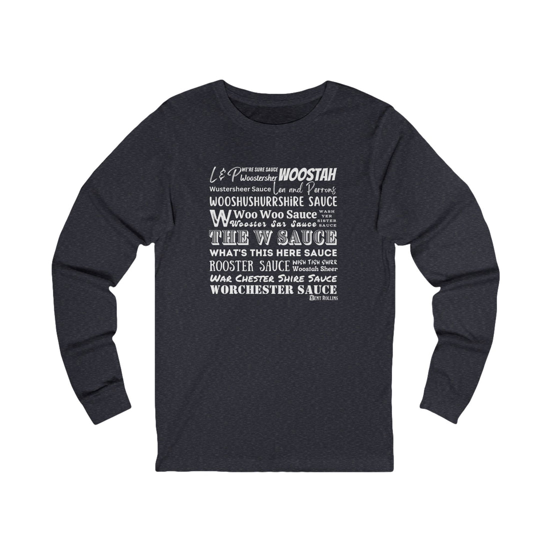 W Sauce: the T-Shirt! Long Sleeved Tee