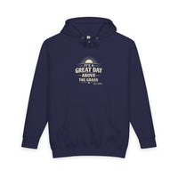 It's a Great Day Above the Grass Hoodie