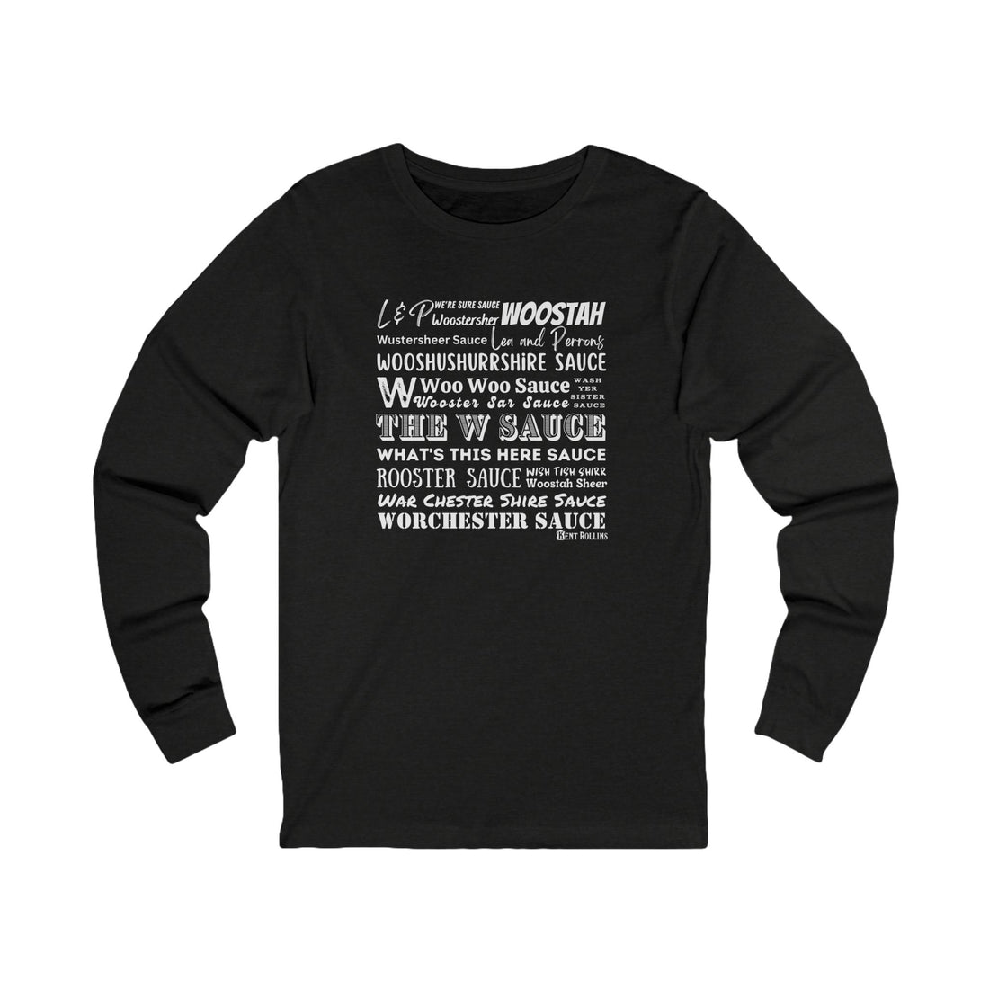 W Sauce: the T-Shirt! Long Sleeved Tee