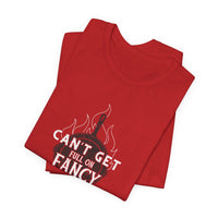 Can't Get Full On Fancy T-Shirt