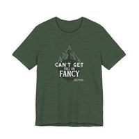 Can't Get Full On Fancy T-Shirt