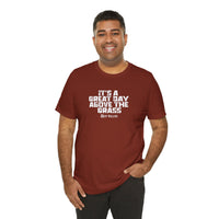It's a Great Day Above the Grass T-Shirt - Cowboy Kent Rollins Graphic Tee