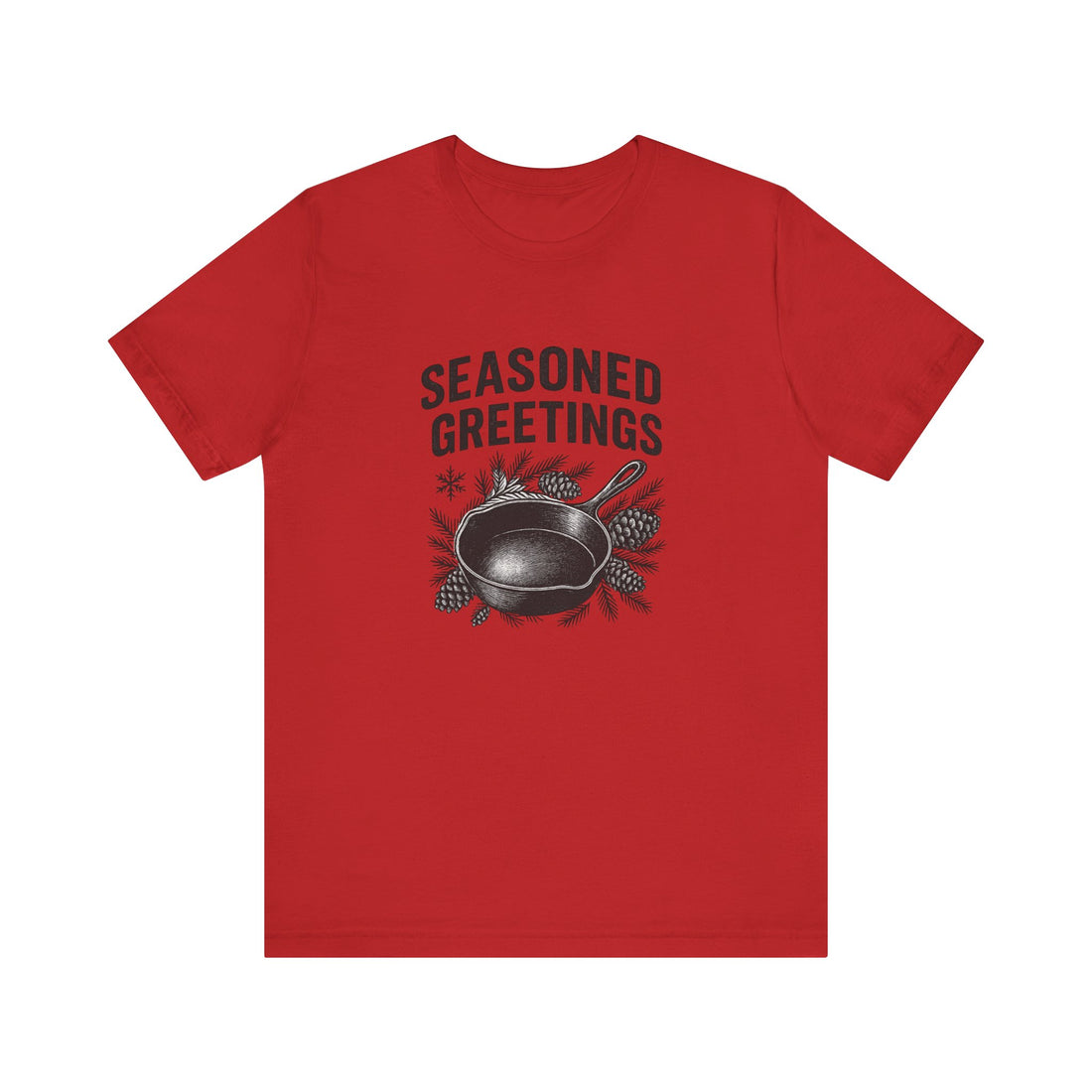 Seasoned Greetings Holiday T-Shirt for Adults