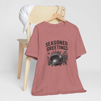Seasoned Greetings Holiday T-Shirt for Adults