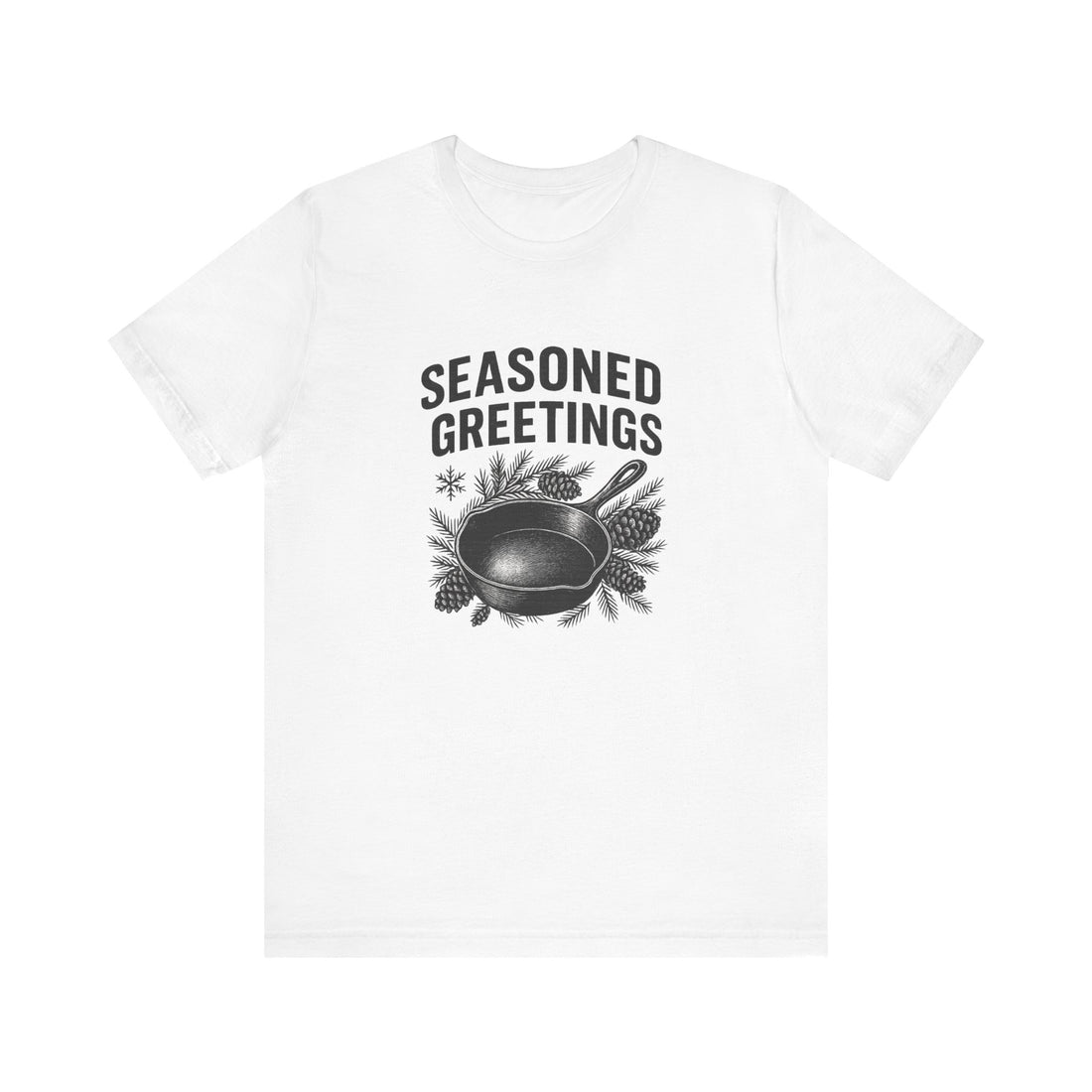 Seasoned Greetings Holiday T-Shirt for Adults