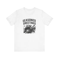 Seasoned Greetings Holiday T-Shirt for Adults