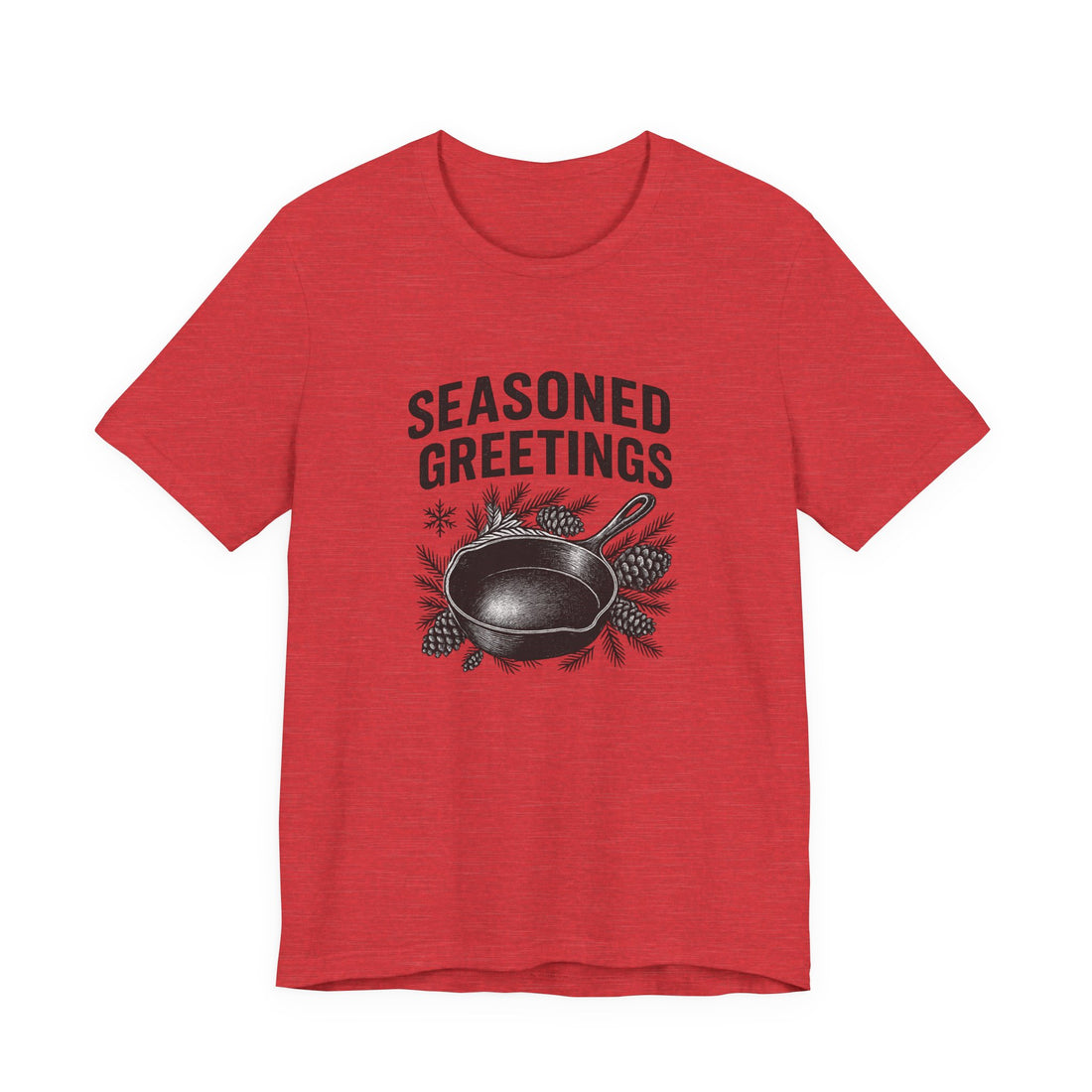 Seasoned Greetings Holiday T-Shirt for Adults