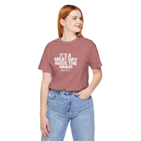 It's a Great Day Above the Grass T-Shirt - Cowboy Kent Rollins Graphic Tee