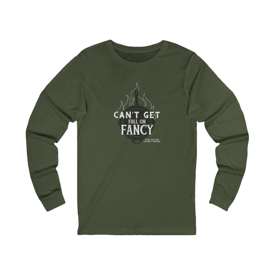 Can't Get Full on Fancy - Cast Iron Skillet Long Sleeved T-Shirt