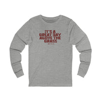 "It's a Great Day Above the Grass" Casual Graphic Long Sleeved Shirt