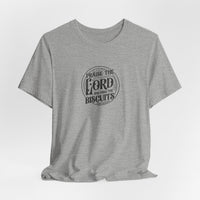 "Praise the Lord and Pass the Biscuits" - Cowboy Kent Rollins' Graphic Tee