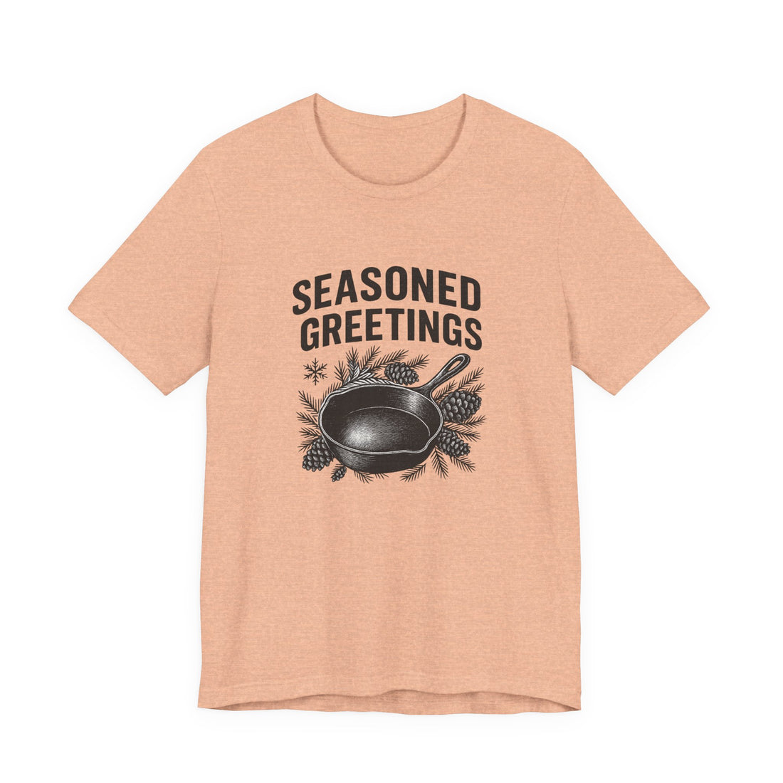 Seasoned Greetings Holiday T-Shirt for Adults