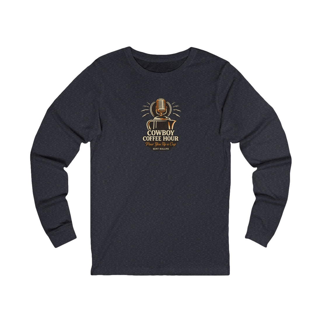 Cowboy Coffee Hour: The Podcast Long Sleeved Tee