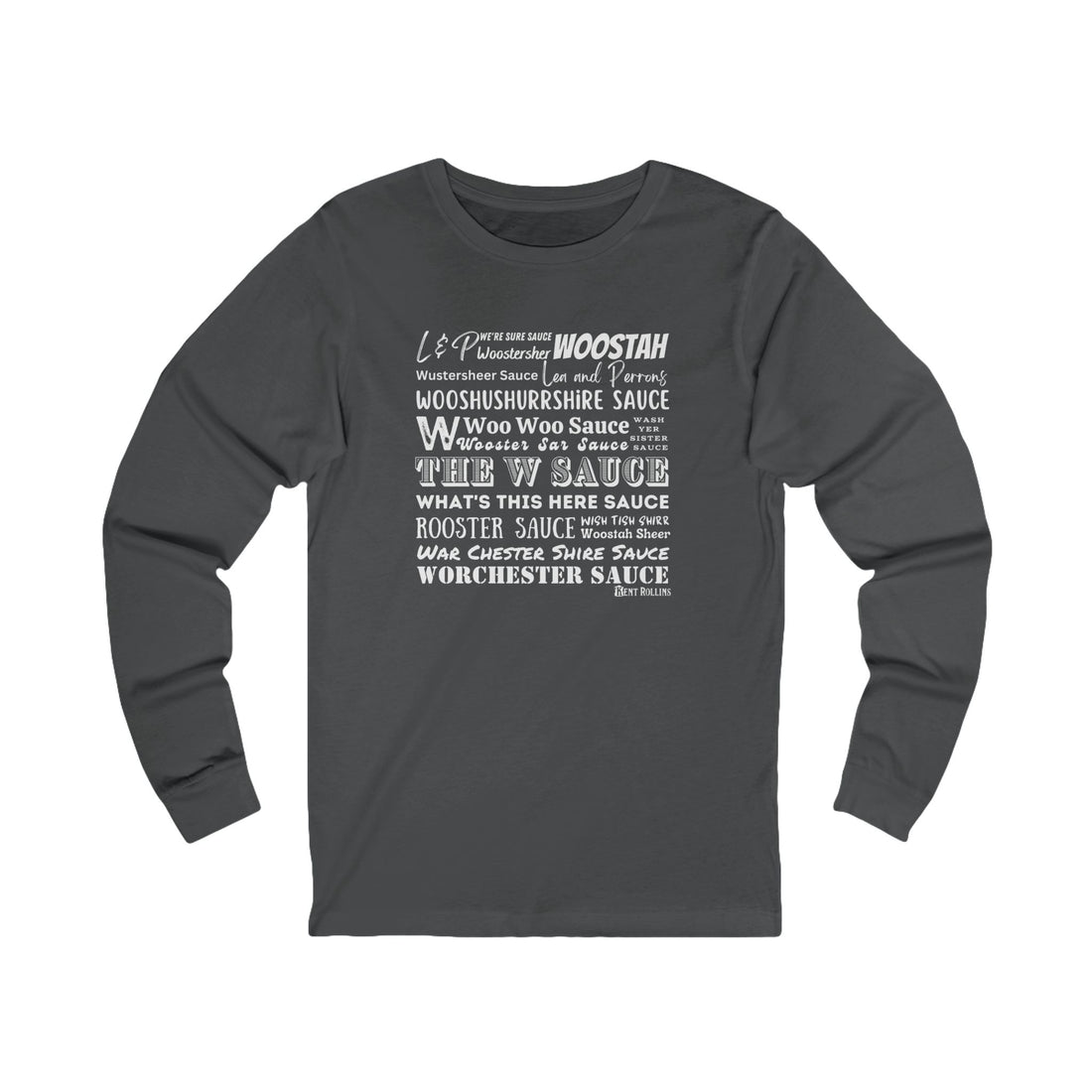 W Sauce: the T-Shirt! Long Sleeved Tee