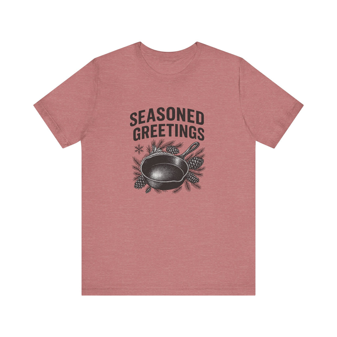 Seasoned Greetings Holiday T-Shirt for Adults