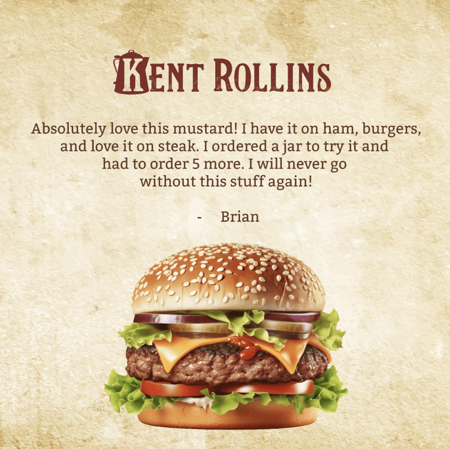 Delicious Kent Rollins mustard on burger.