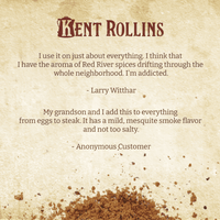 Kent Rollins spices: customer testimonials.