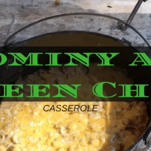 Hominy and green chile casserole.